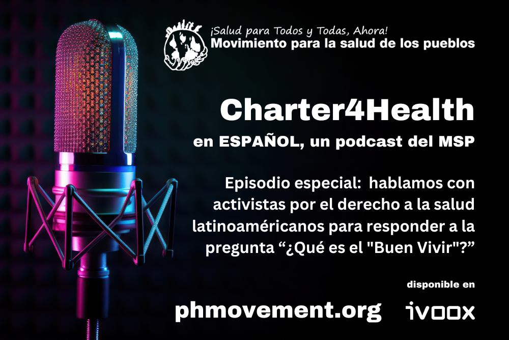 Charter4Health Podcast en español: entrevista con integrantes del MSP en Latam para hablar del «Buen Vivir»