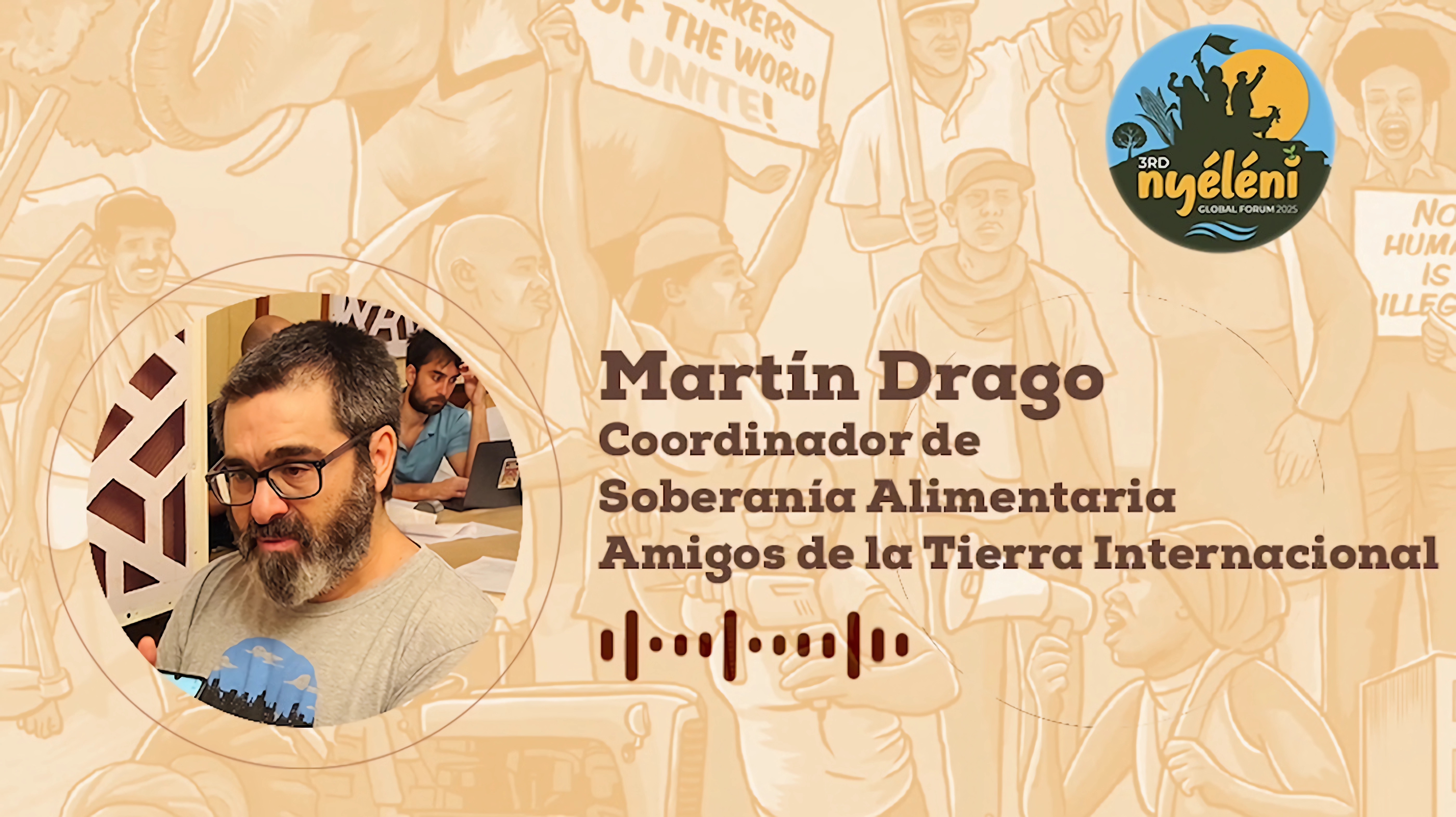 Nyéléni comme Territoire, Processus et Méthodologie – Une conversation avec Martín Drago